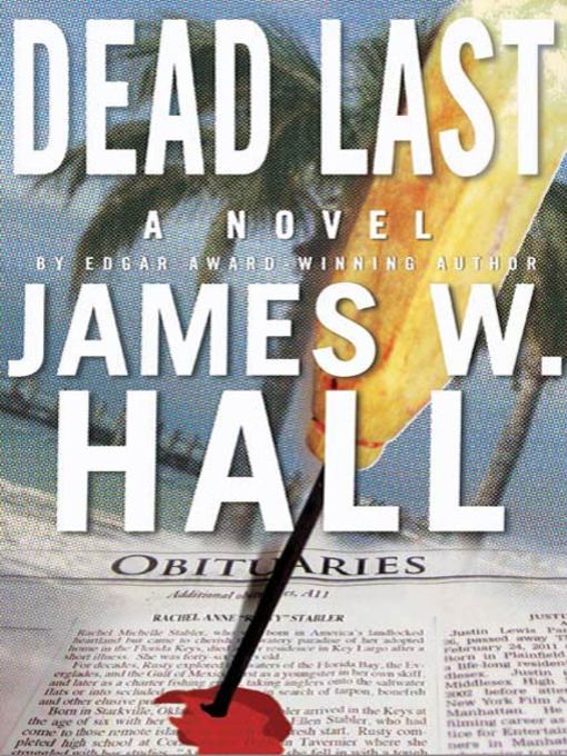 Title details for Dead Last by James W. Hall - Available